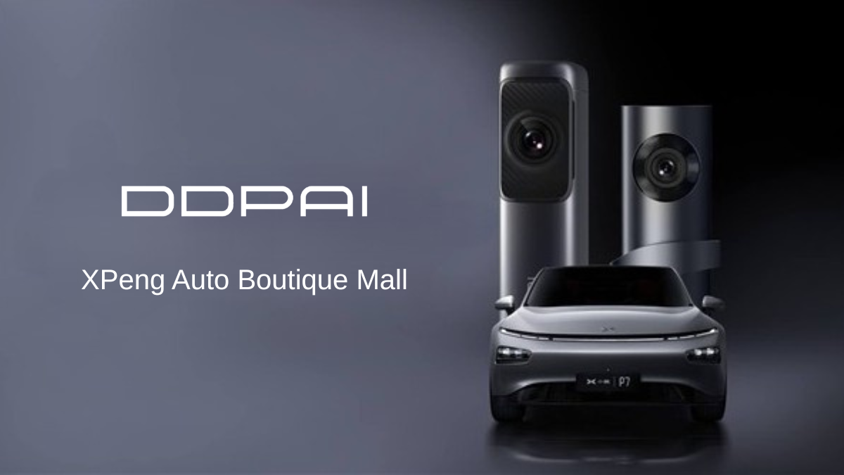 DDPAI สร้างกล้องติดรถยนต์สำหรับ XPeng โดยเปิดตัวที่ห้างสรรพสินค้า XPeng Auto Boutique Mall